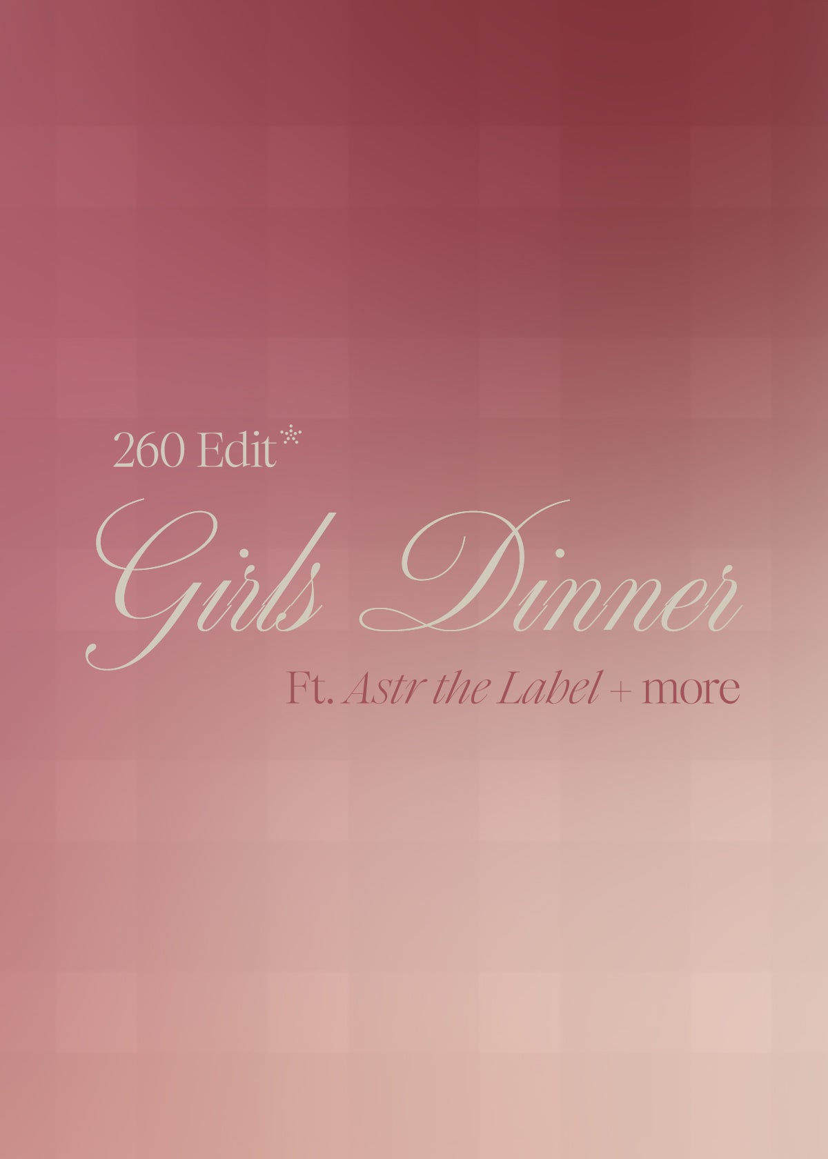 260 Edit : Girls Dinner, LA
